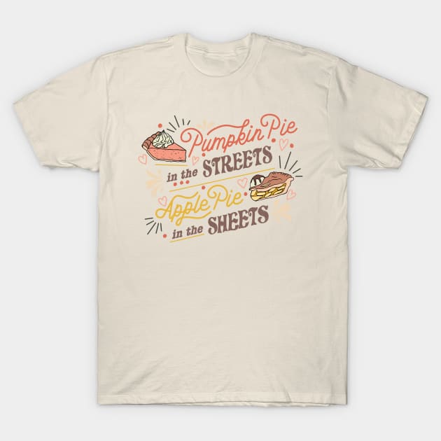 Pumpkin Pie in the Streets T-Shirt by Annelie